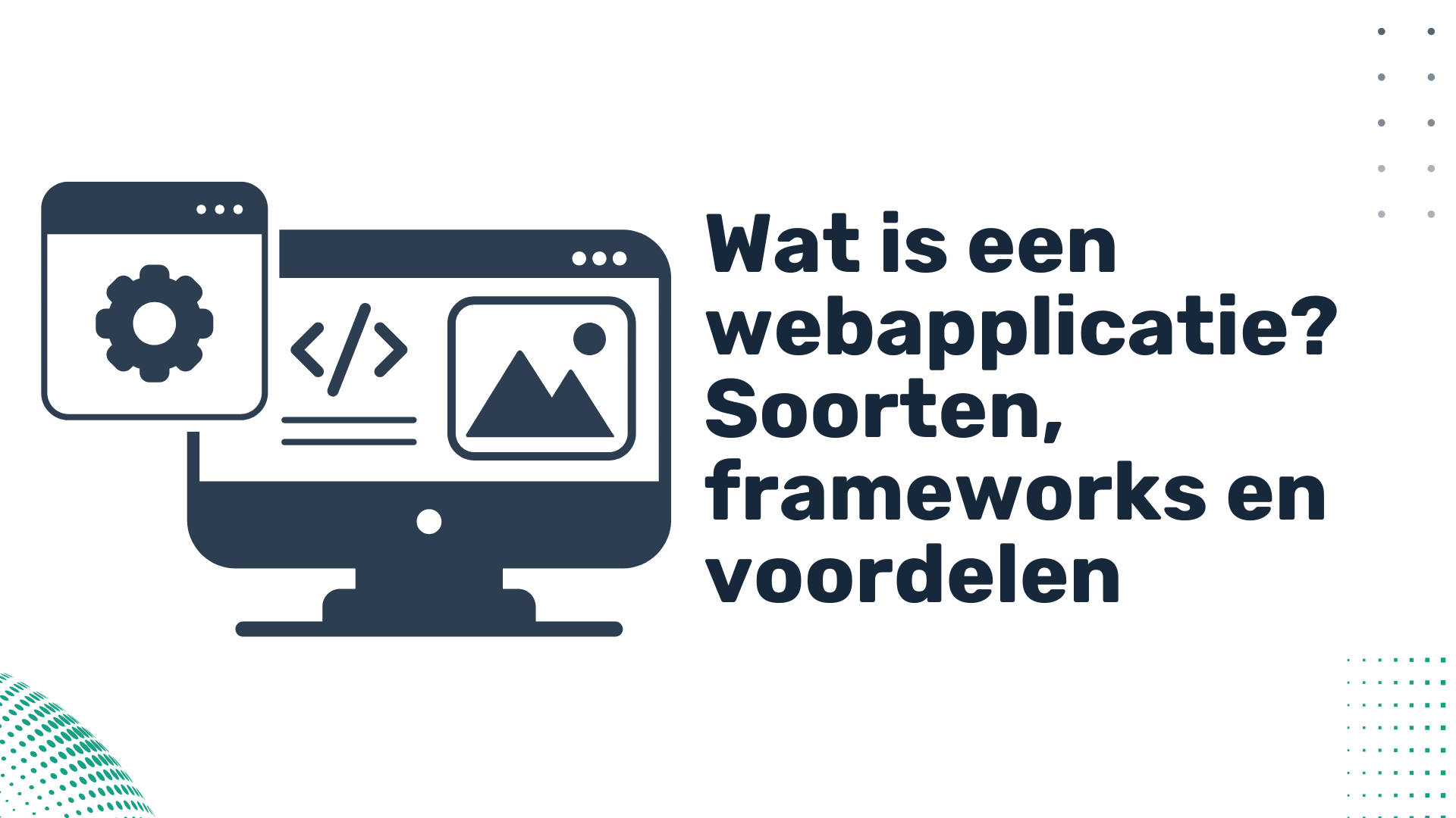Wat is een webapplicatie? Soorten, frameworks en voordelen | Dennenboom .